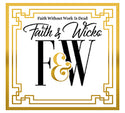 Faith and Wicks